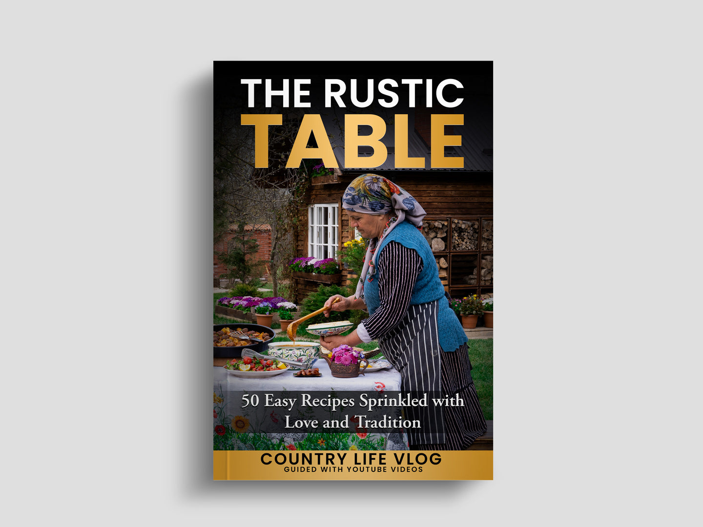 The Rustic Table (eBook - PDF) – Country Life Vlog